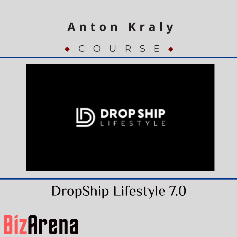 Anton Kraly - DropShip Lifestyle 7.0 Image