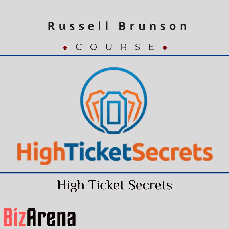 Russell Brunson - High Ticket Secrets Image