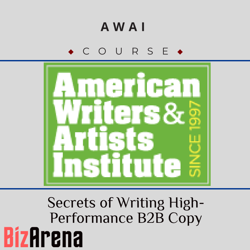 AWAI - Secrets of Writing High-Performance B2B Copy Image