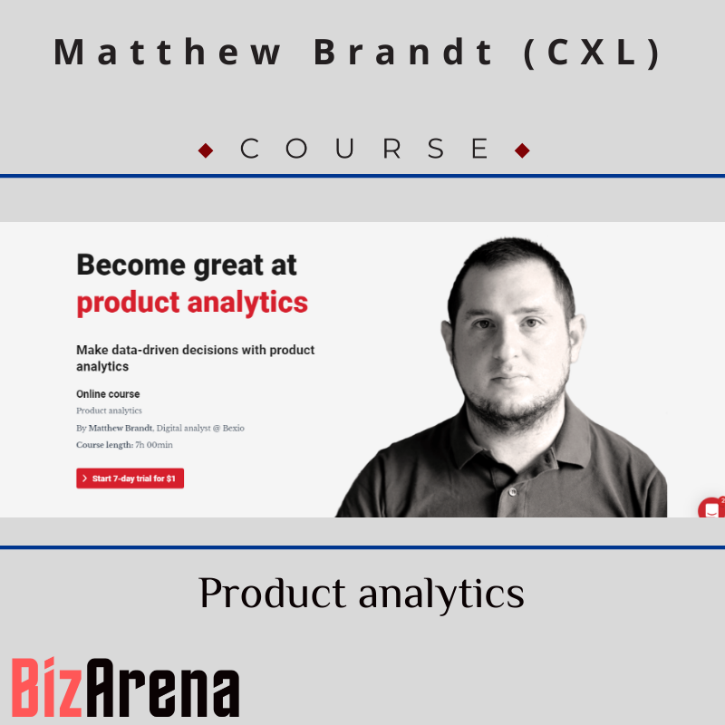 Matthew Brandt - CXL - Product analytics