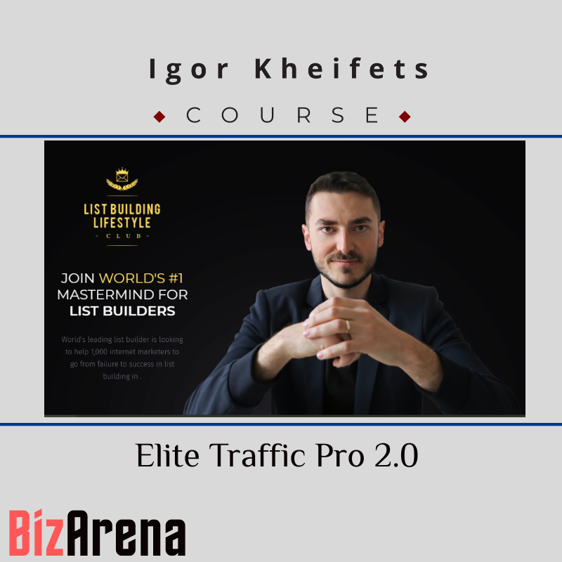 Igor Kheifets – Elite Traffic Pro 2.0 Image