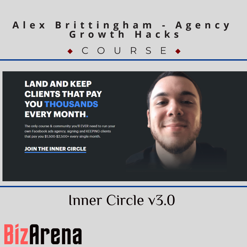 Alex Brittingham - Agency Growth Hacks - Inner Circle v3.0 Image