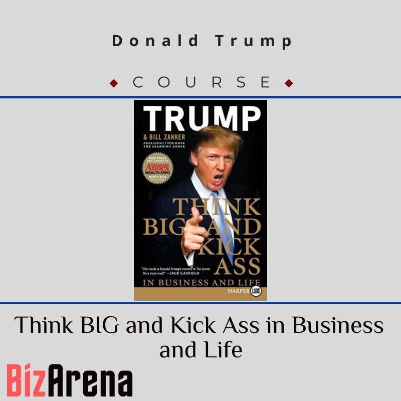 Donald Trump – Think BIG and Kick Ass in Business and Life Image