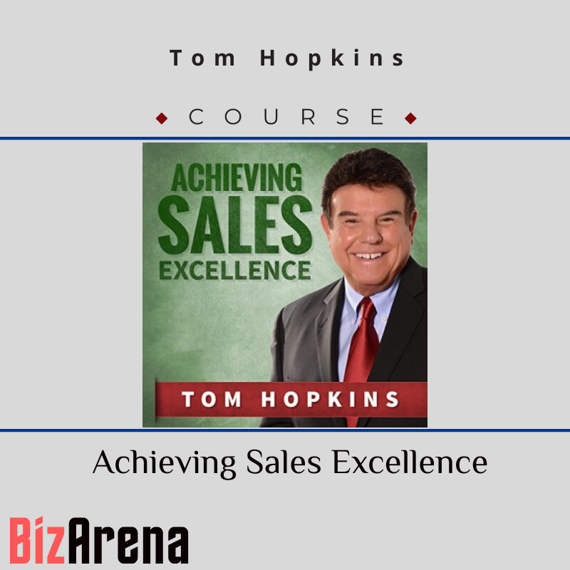 Tom Hopkins – Achieving Sales Excellence Image