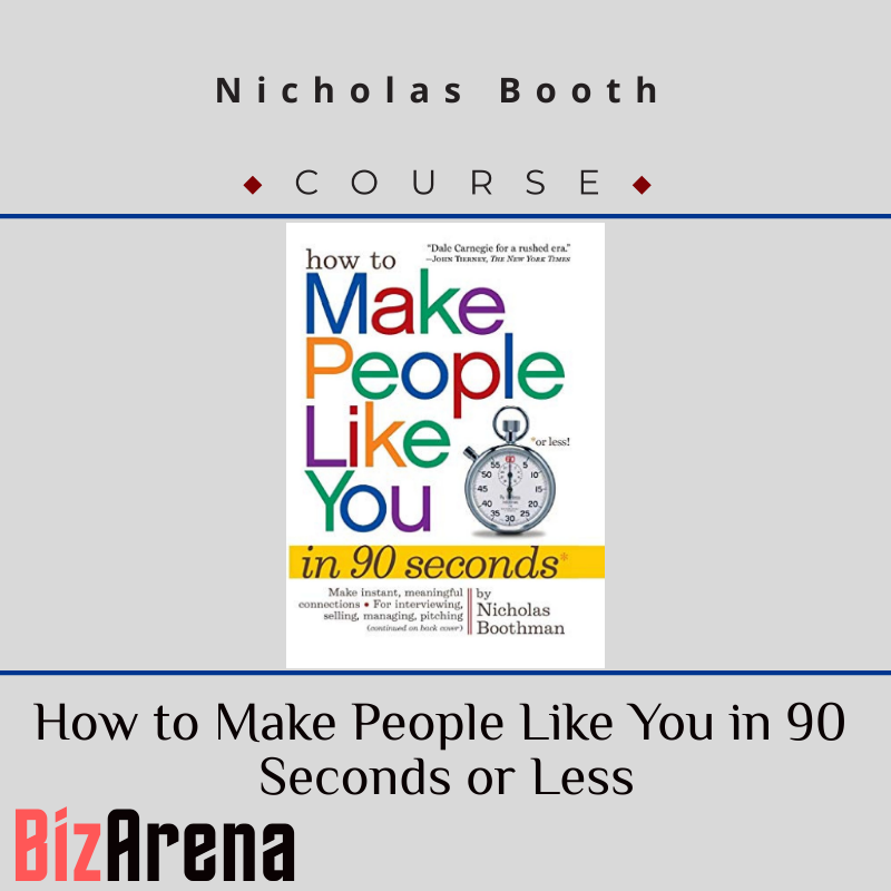 Nicholas Booth – How to Make People Like You in 90 Seconds or Less Image