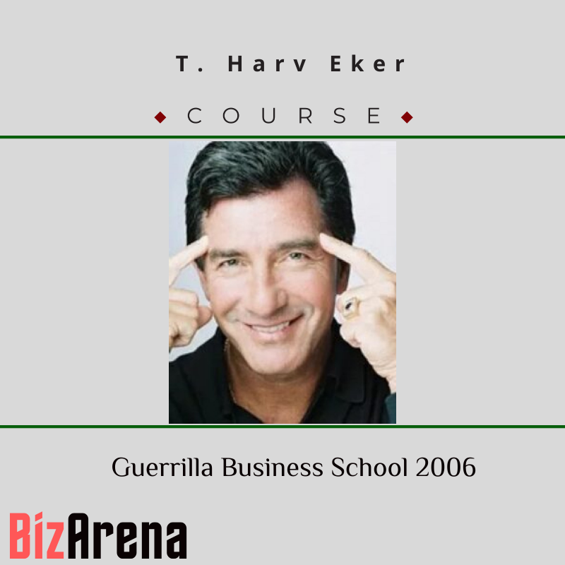 T. Harv Eker – Guerrilla Business School 2006 Image