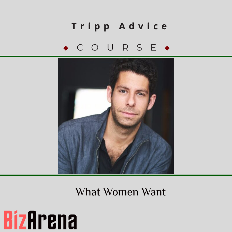 Tripp Advice – What Women Want Image