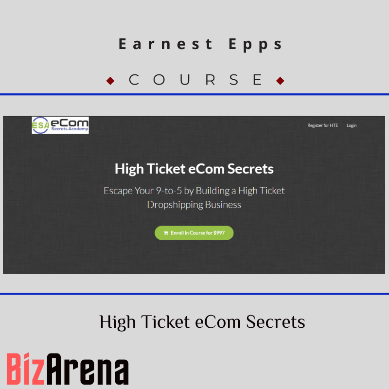 Earnest Epps - High Ticket eCom Secrets Image