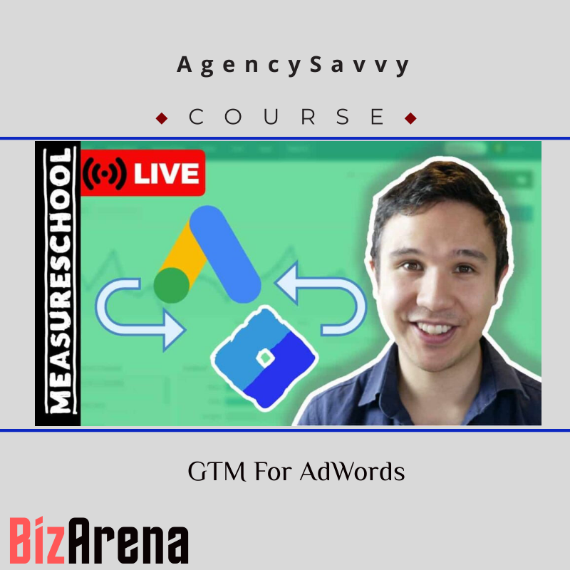 AgencySavvy – GTM For AdWords With Julian Juenemann Image