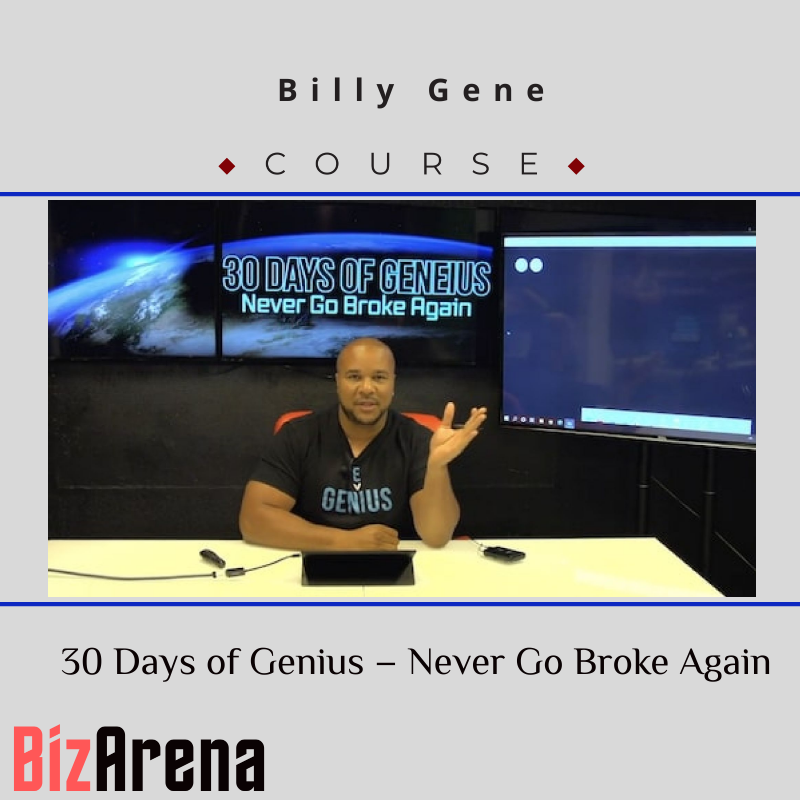 Billy Gene – 30 Days of Genius – Never Go Broke Again Image
