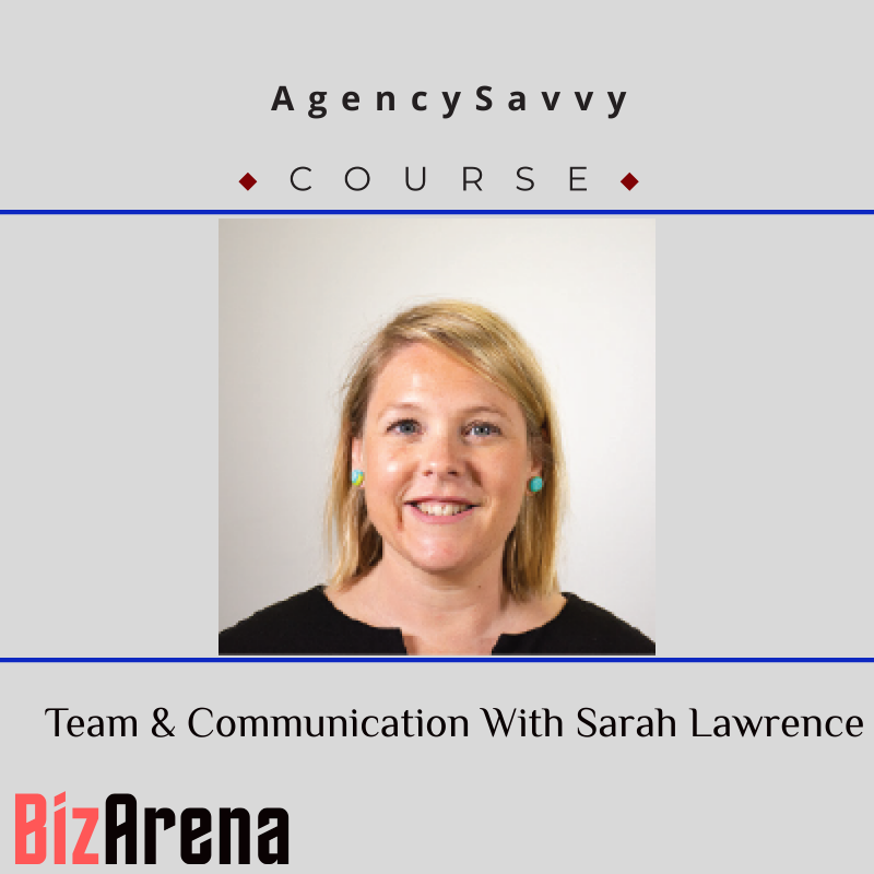 AgencySavvy – Team & Communication With Sarah Lawrence Image