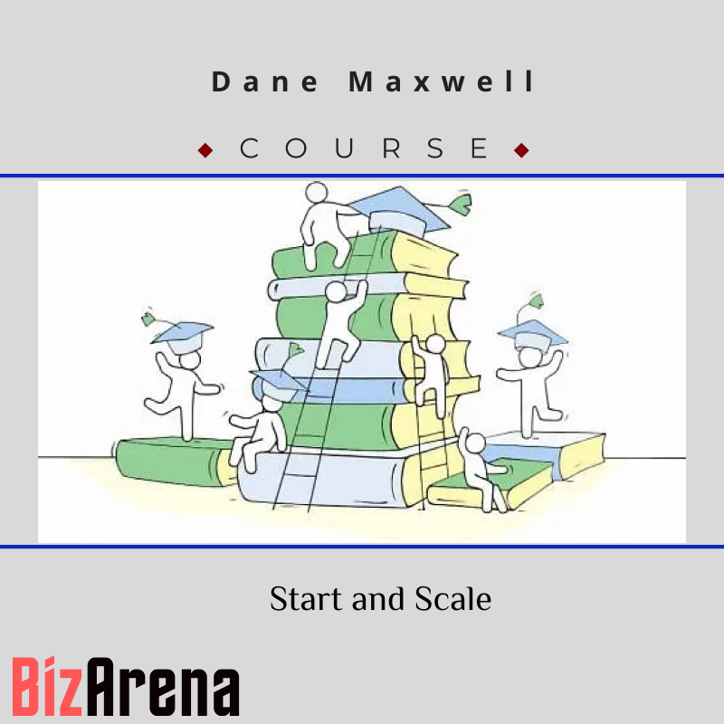 Dane Maxwell – Start and Scale Image