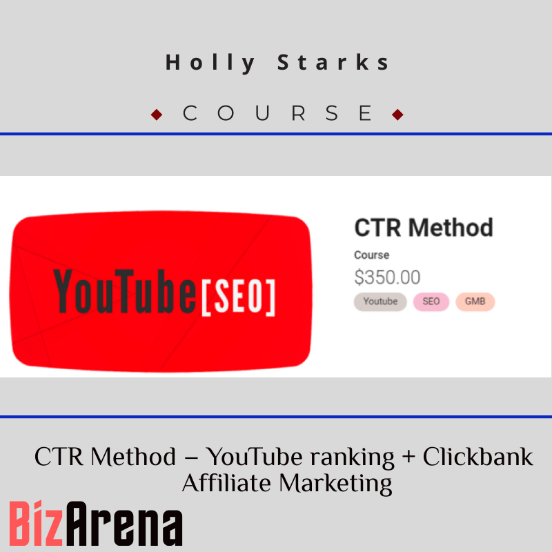 Holly Starks – CTR Method – YouTube ranking + Clickbank Affiliate Marketing Image