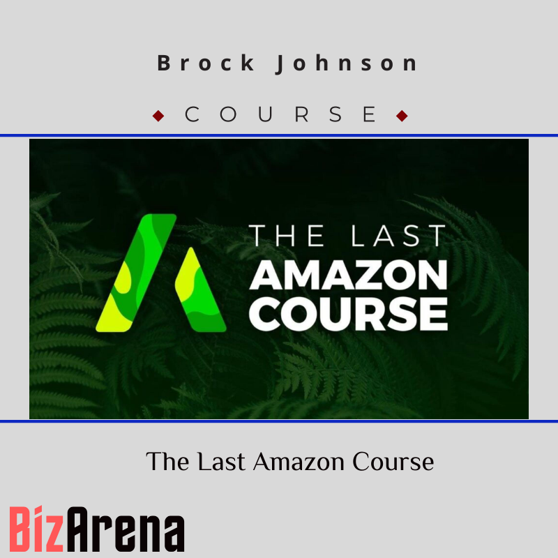 Brock Johnson – The Last Amazon Course Image
