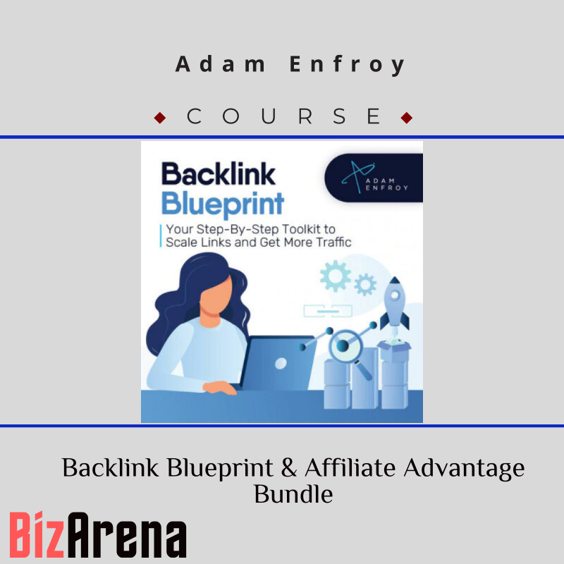 Adam Enfroy – Backlink Blueprint & Affiliate Advantage Bundle Image