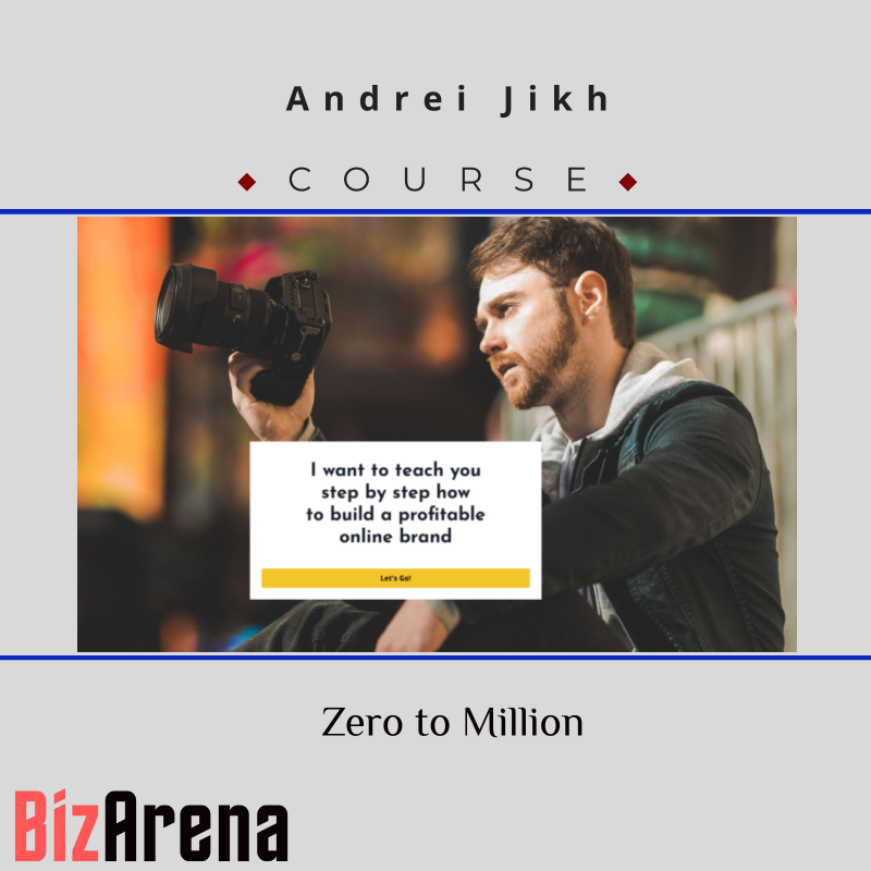 Andrei Jikh – Zero to Million Image