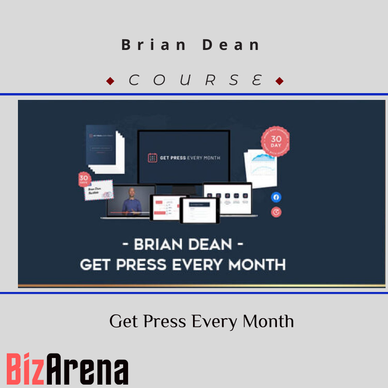 Brian Dean - Get Press Every Month Image