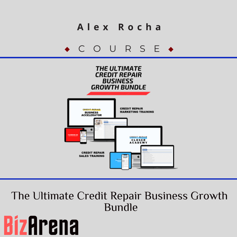 Alex Rocha – The Ultimate Credit Repair Business Growth Bundle Image