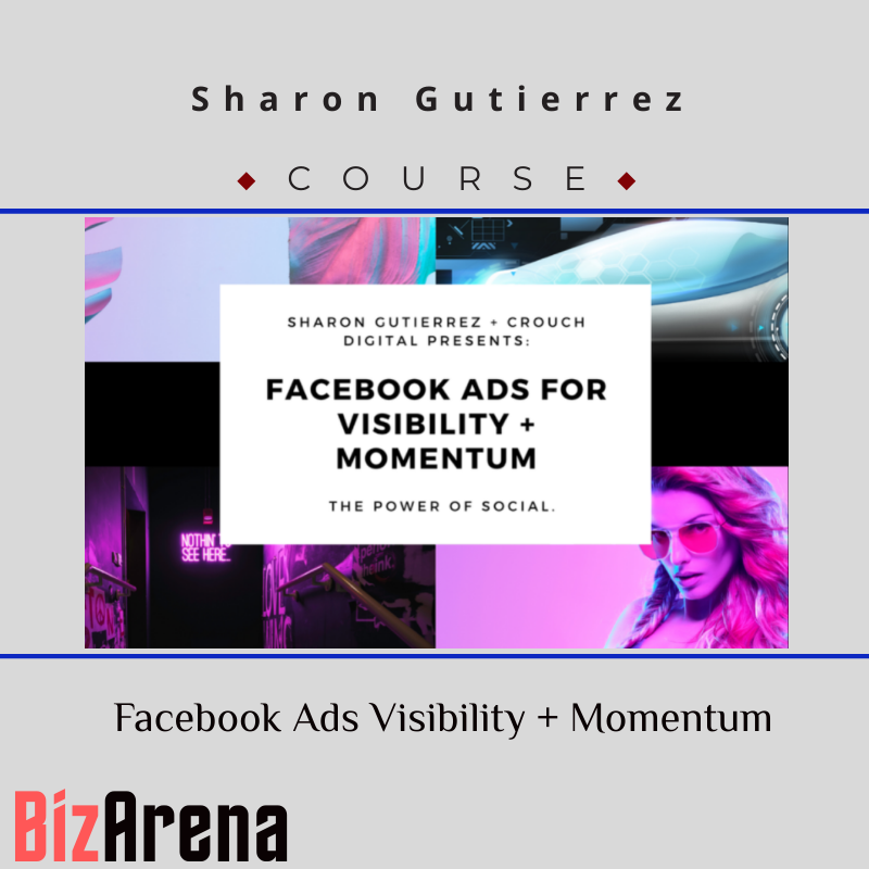 Sharon Gutierrez – Facebook Ads Visibility + Momentum Image