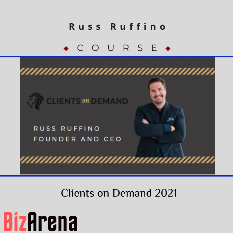 Russ Ruffino – Clients on Demand 2021 Image