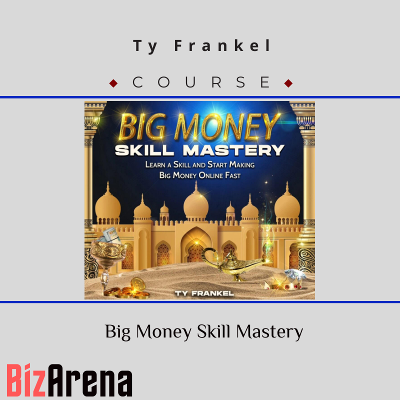 Ty Frankel – Big Money Skill Mastery Image