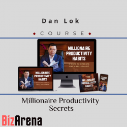 Dan Lok – Millionaire Productivity Secrets