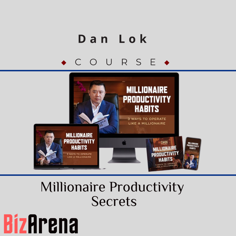 Dan Lok – Millionaire Productivity Secrets Image