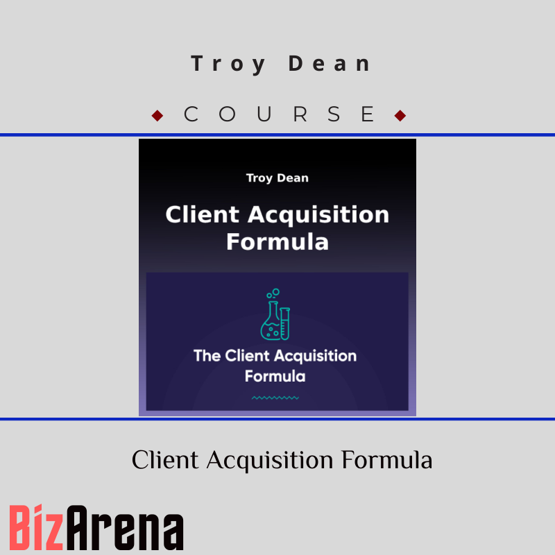 Troy Dean – Client Acquisition Formula Image