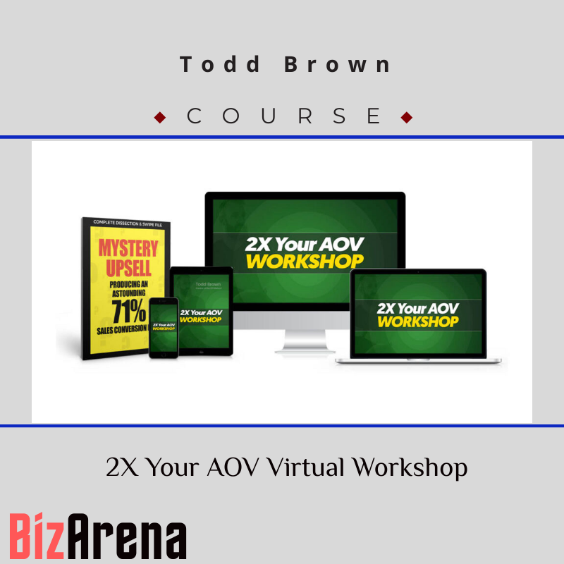 Todd Brown – 2X Your AOV Virtual Workshop Image