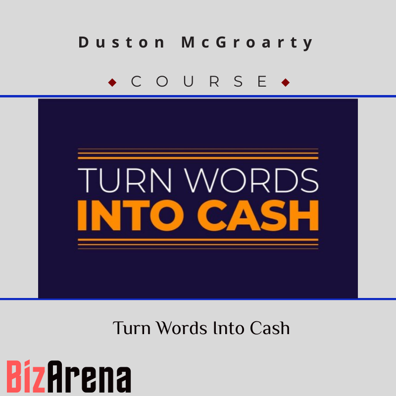Duston McGroarty – Turn Words Into Cash [Complete] Image