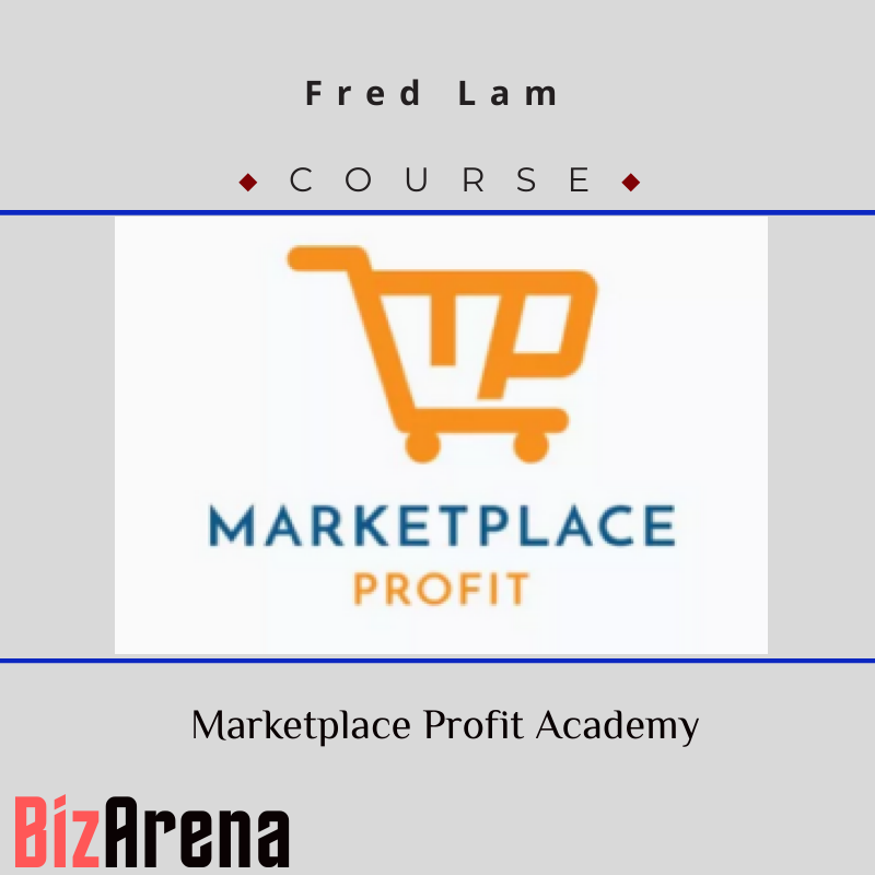Fred Lam – Marketplace Profit Academy Image