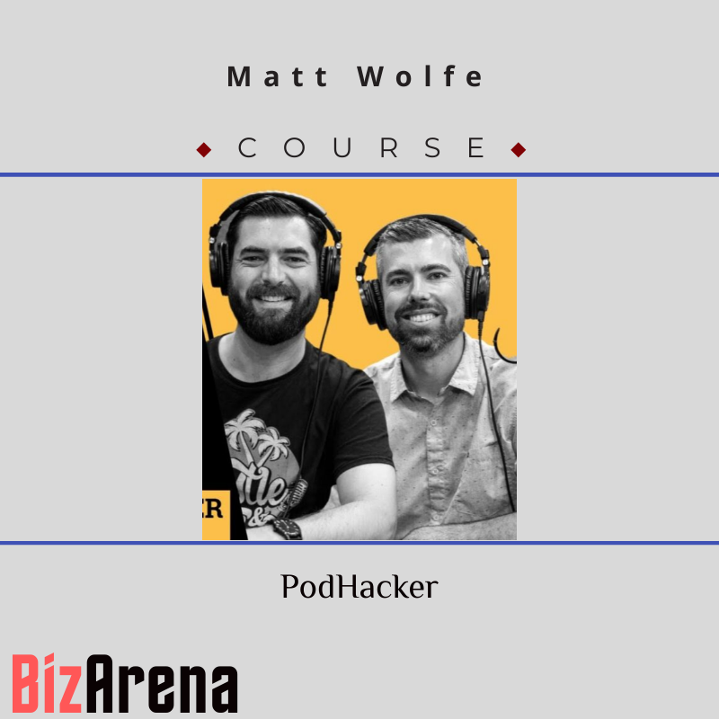 Matt Wolfe – PodHacker Image