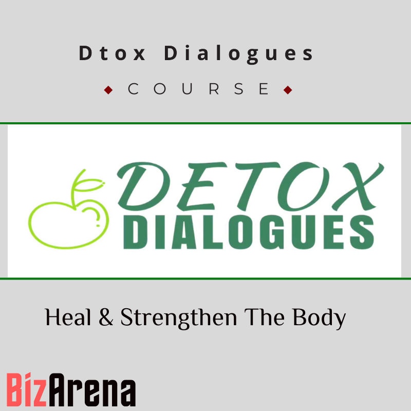 Dtox Dialogues - Heal & Strengthen The Body Image