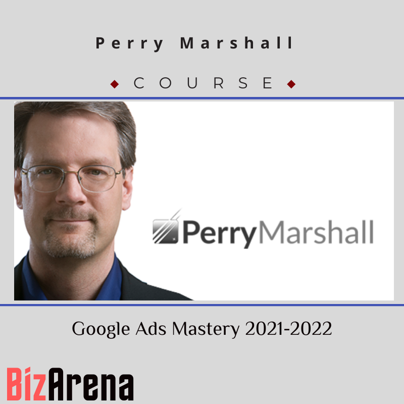 Perry Marshall – Google Ads Mastery 2021-2022 Image
