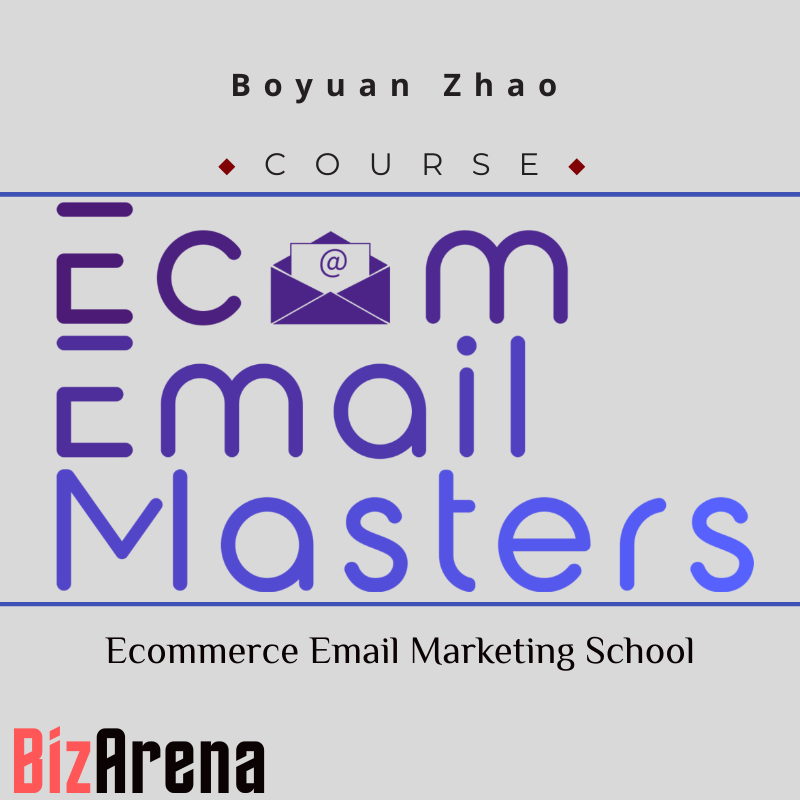 Boyuan Zhao - Ecommerce Email Marketing School Image