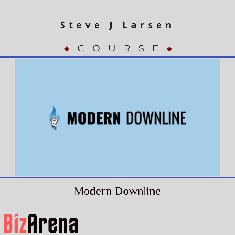 Steve J Larsen - Modern Downline Image