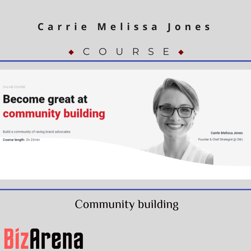 Carrie Melissa Jones - CXL - Community Building Image