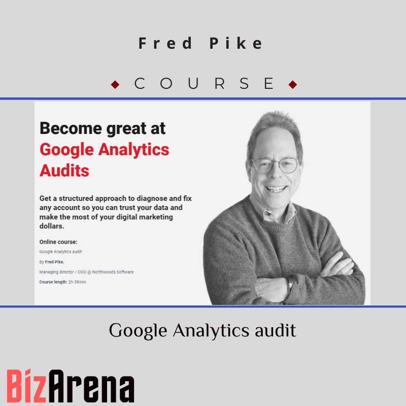 Fred Pike - CXL - Google Analytics Audit Image