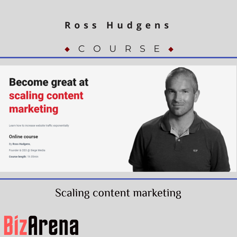 Ross Hudgens - CXL - Scaling Content Marketing Image