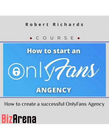 Robert Richards - How to create a successful OnlyFans Agency Image