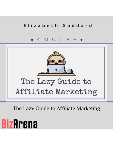 Elizabeth Goddard - The Lazy Guide to Affiliate Marketing Image