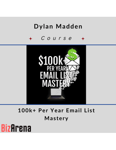 Dylan Madden – 100k+ Per Year Email List Mastery Image