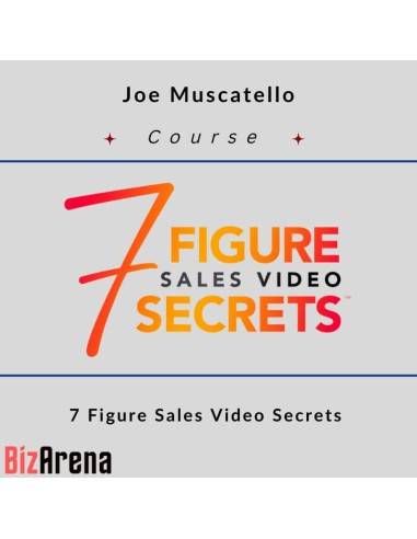 Joe Muscatello - 7 Figure Sales Video Secrets Image