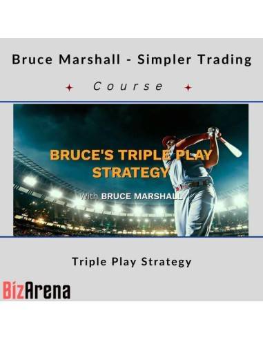 Bruce Marshall - Simpler Trading - Triple Play Strategy Image
