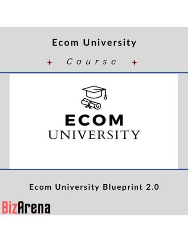 Ecom University – Ecom University Blueprint 2.0 Image