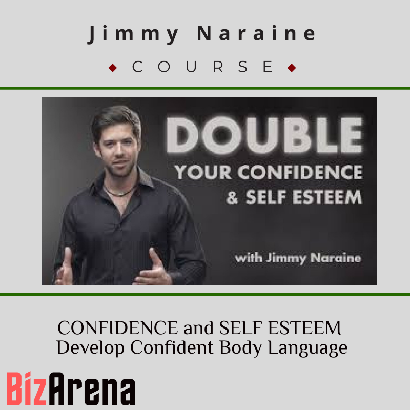 Jimmy Naraine – CONFIDENCE and SELF ESTEEM Develop Confident Body Language Image
