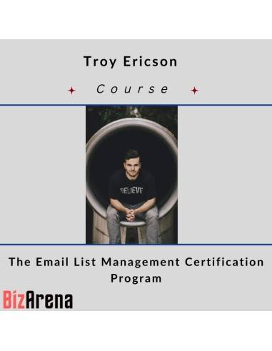 Troy Ericson - The Email List Management Certification Program 2023 Image