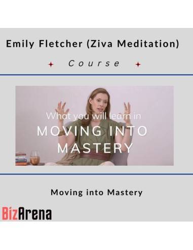 Emily Fletcher (Ziva Meditation) - Moving into Mastery Image