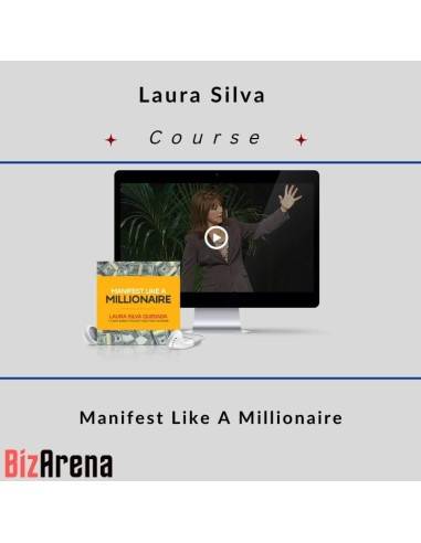 Laura Silva – Manifest Like A Millionaire Image