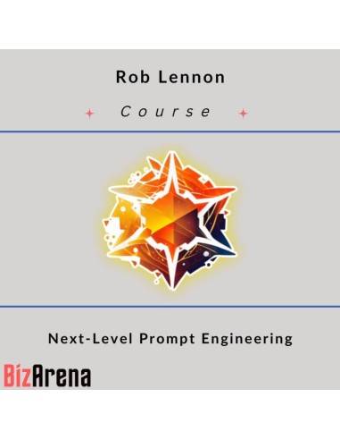 Rob Lennon – Next-Level Prompt Engineering Image